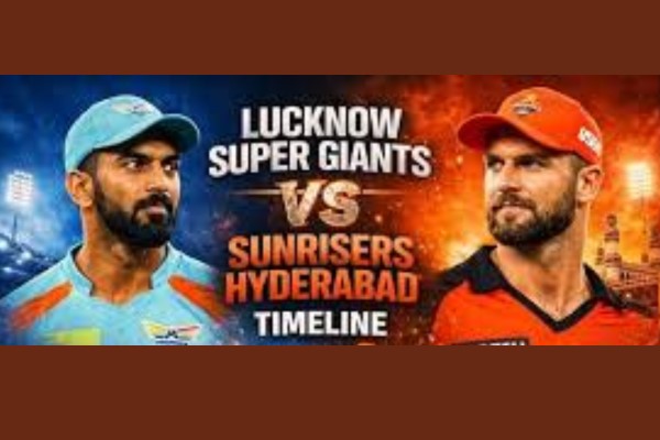 Lucknow Super Giants vs Sunrisers Hyderabad Timeline