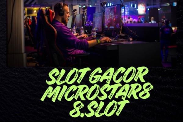 slot gacor microstar88.gcr